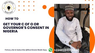 How To Get Your C of O or Governor's Consent In Nigeria