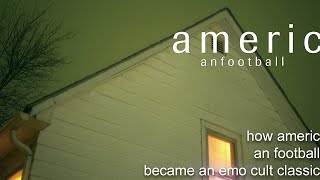 American Football: An Emo Cult Classic