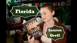 Thoughts on "Florida" by Lauren Groff