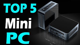 TOP 5 Best Mini PC Review In 2025