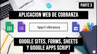 Aplicacion Web Cobranza Parte 3 - Webapp Google Sheets Google Forms Google Sites Goolge Apps Script