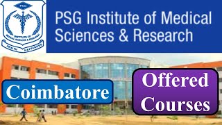 PSG Institute of Medical Sciences & Research | Coimbatore | Offered Courses