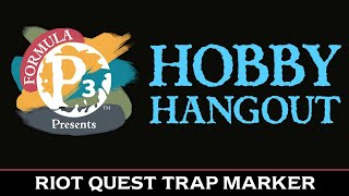 Hobby Hangout - Riot Quest Trap Marker