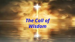 Proverbs 1  20 to 33 - The Call of Wisdom