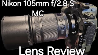 Nikon Z 105mm Review - A Powerful Multi Use Macro