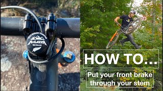 How To: Front Brake Through Stem