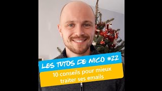 Tuto #22  - 10 conseils pour mieux traiter ses emails