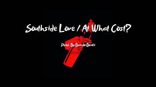 Southside Love / At What Cost? - Drake / Bryson Tiller / PartyNextDoor / 40 [TYPE BEAT]