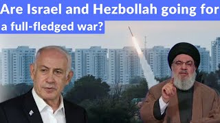 Are Israel and Hezbollah going for a full-fledged war? Comparison between Israel and Hizbullah I WHN