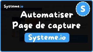 Quels tâche automatiser sur une page de capture