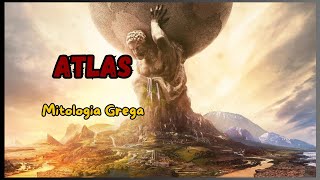 Quem Foi Atlas Na Mitologia Grega - Curiosidades Mitológicas