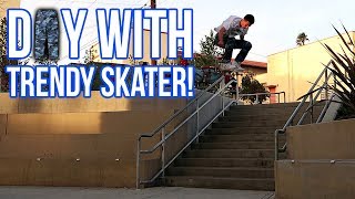 A DAY WITH TRENDY SKATEBOARDER!