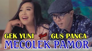 Gus Pance Feat. Gek Yuni - Macolek Pamor | Dangdut (Official Music Video)