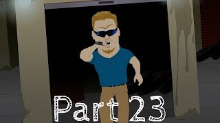 SOUTH PARK THE FRACTURED BUT WHOLE Walkthrough Gameplay Part 23 - PC Principal (PS4)