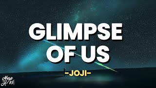 Joji - Glimpse of Us (Lyrics)