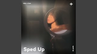 take a bow - sped up + reverb