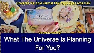 What The Universe Is Planning For You? Universe Ne Apki Kismat Mai Aage Kya Likha Hai? 🕉✡ timeless