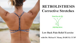 Retrolisthesis Corrective Stretches. Low Back Pain Relief Exercise