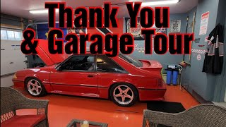 Garage Tour & Thank You for your support!