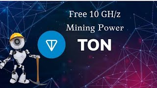 Tonchi | Mine To Earn | Free 10Gh/z Mining Power