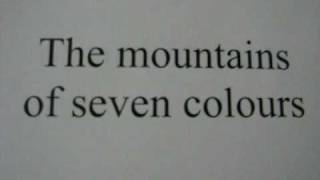 The Mountains of seven colours