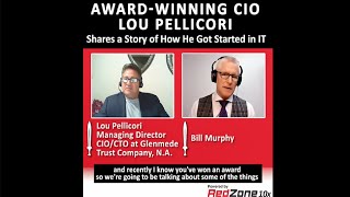 #189 Award-Winning CIO Lou Pellicori Shares a Story of How He Got Started in IT