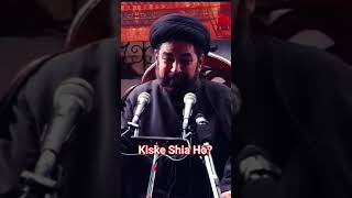 Kiske Shia Kafir | Maulana Kalbe Jawad | King Abbas