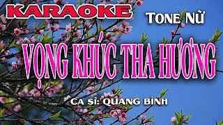 Karaoke VỌNG KHÚC THA HƯƠNG | QUANG BÌNH | Beat gốc tone nữ hay nhất.