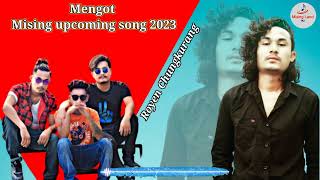 Mengot | Mising Video Song | Upcoming 2023 | Royen chungkurang