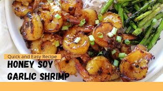 Honey Soy Garlic Shrimp | Quick and Easy Shrimp Recipe