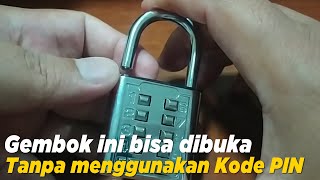 Cara Buka Gembok Kode Angka tanpa PIN