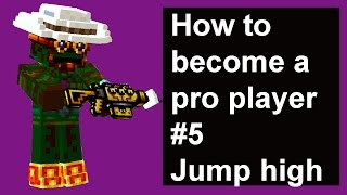 Pixel Gun 3D - how to become a pro #5 (how to jump higher)