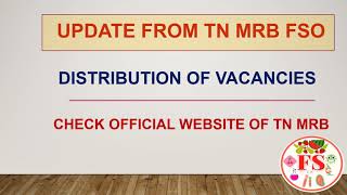 TN MRB FSO UPDATE | VACANCY INCREASED | DISTRIBUTION OF VACANCIES | TN MRB FSO | FOOD SCIENCE