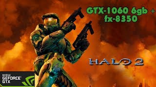 Halo 2 - GTX-1060 6gb + fx-8350 - Ultra Settings- 60fps