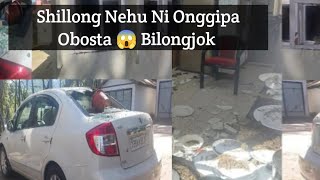 Shillong Nehu Ni Onggipa Obosta Bilongjok 😲