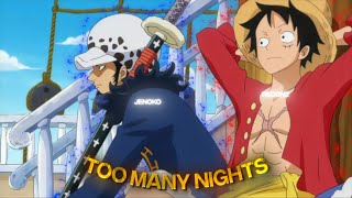 [4K] One Piece Collab With @RECONZAE 「AMV/Edit」(Too Many Nights)