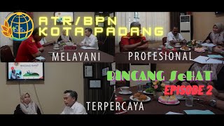 ATR/BPN Kota Padang Podcast Episode 2 - Bincang Sehat Seputar Hak Atas Tanah