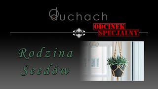 RODZINA SEEDÓW | O duchach [ODCINEK SPECJALNY]