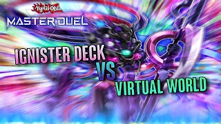 YUGIOH MASTER DUEL| IGNISTER VS VIRTUAL WORLD