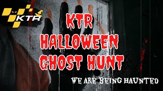 HELP US!!! THE KTR HALLOWEEN GHOST HUNT IS UNDERWAY!!