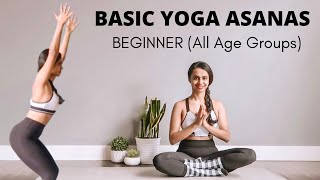 Basic YOGA ASANA Practice For Good Health -  Beginner Yoga, All Age Groups