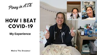 How I Beat COVID-19 | My Experience | Pinay in ATX