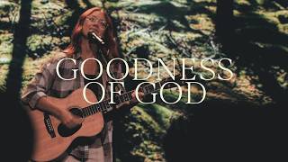 Goodness of God