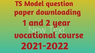 how to  Download New TS model question paper 2022 || explained ✌️✌️|| vocational course || sme