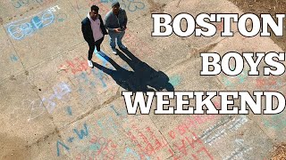 My Brother Moved to Boston (So You Don't Have To) | Boys Weekend