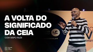 (AO VIVO) Ceia Local | Bispo Rudi Medeiros | Palavra viva Church