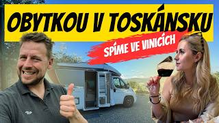 Obytňákem v Toskánsku na ochutnávce chianti. Spíme mezi vinicemi. Tomu říkám Karavaning