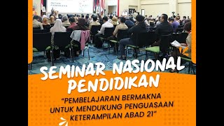 Seminar Nasional Pendidikan "Pembelajaran Bermakna Untuk Mendukung Penguasaan Keterampilan Abad 21"