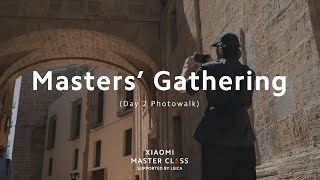 Day 2 Recap of Masters' Gathering | Xiaomi Master Class