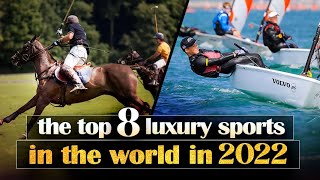 Luxurious Sports : Top 10 Luxury Sports in The World in 2022